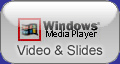 Click for Windows Media Player Presentation